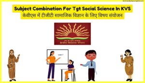 Subject-Combination-For-Tgt-Social-Science-In-KVS